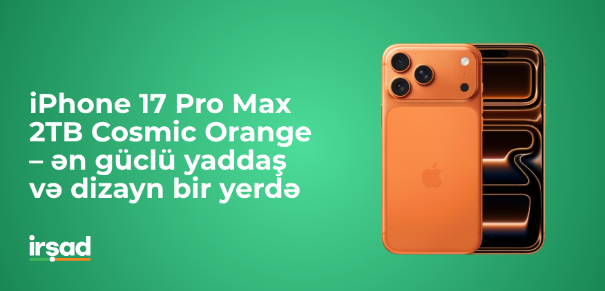 iPhone 17 Pro Max 2TB Cosmic Orange – ən güclü yaddaş və dizayn bir yerdə