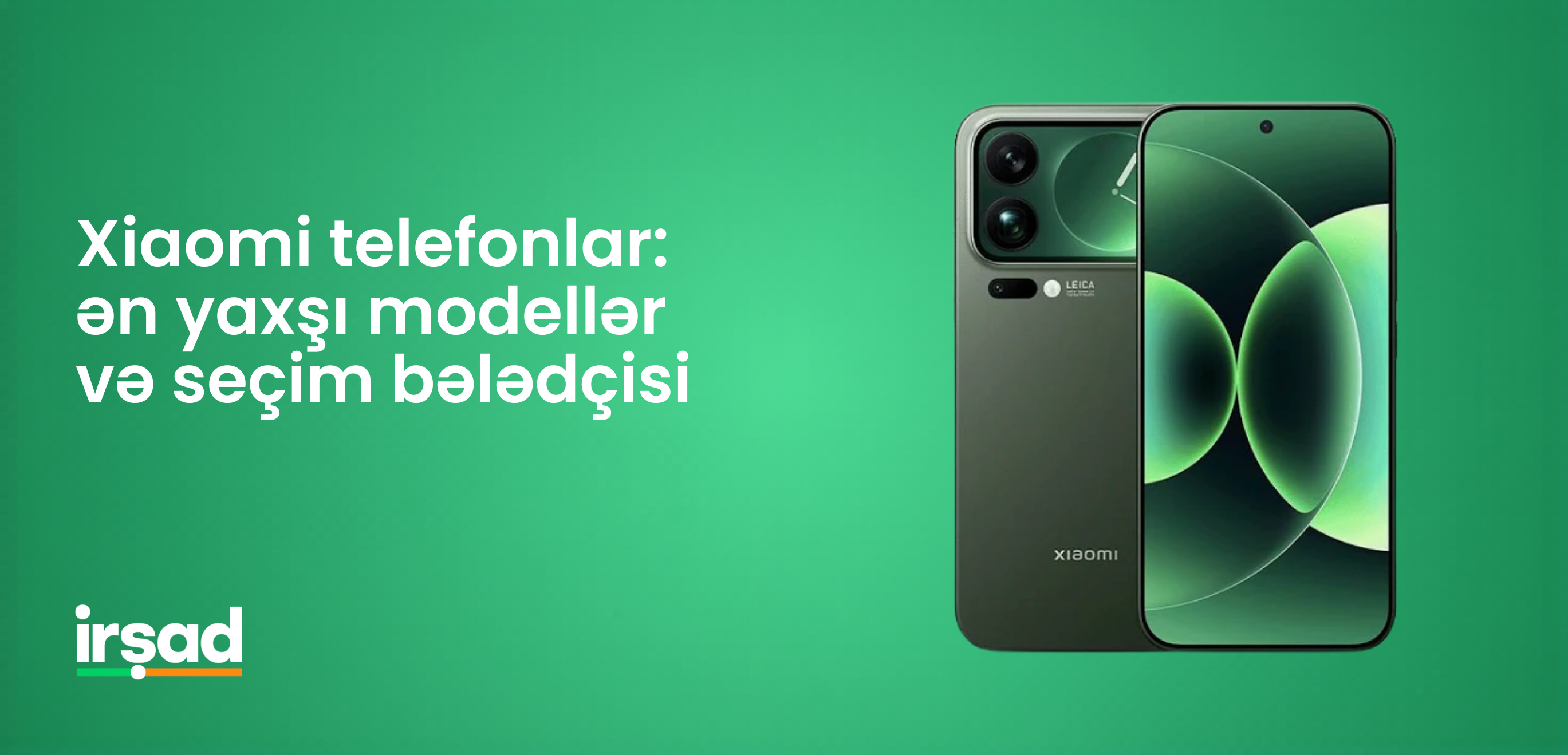 Xiaomi telefonlar: ən yaxşı modellər və seçim bələdçisi