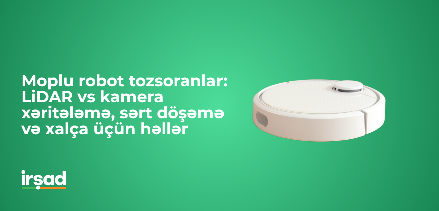 Moplu robot tozsoran bələdçisi – LiDAR və kamera xəritələmə müqayisəsi | irshad.az