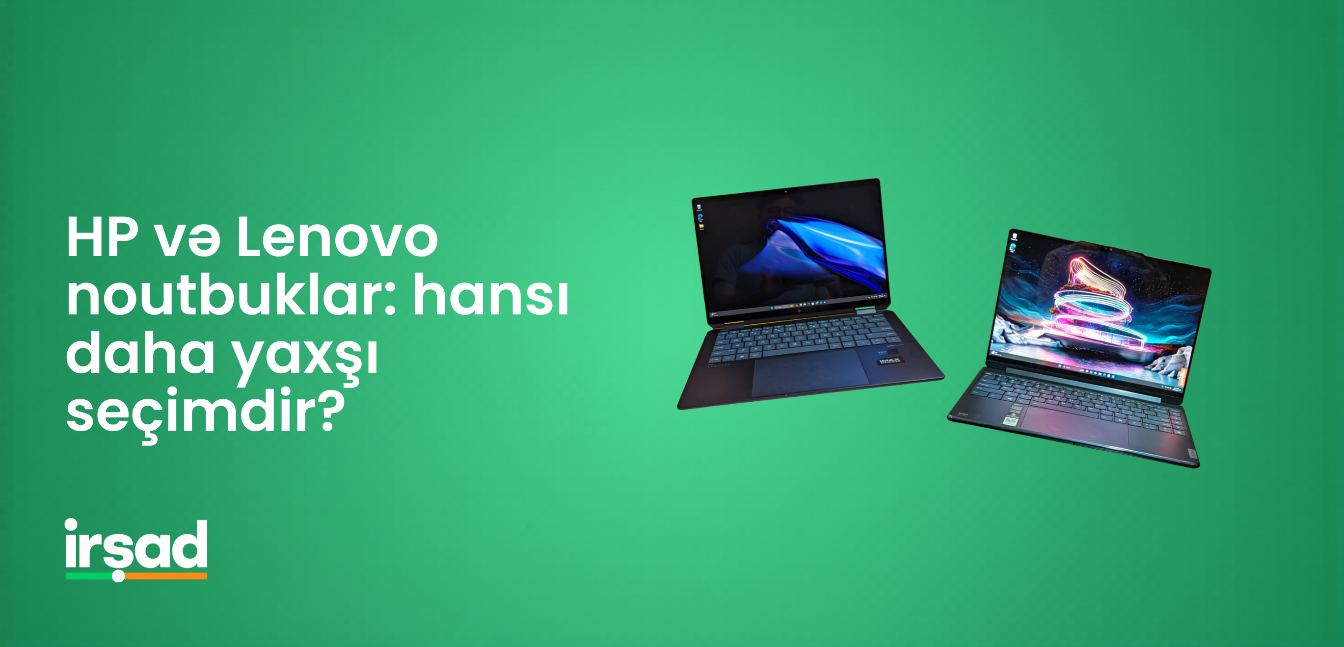 HP və Lenovo noutbuklar: hansı daha yaxşı seçimdir?