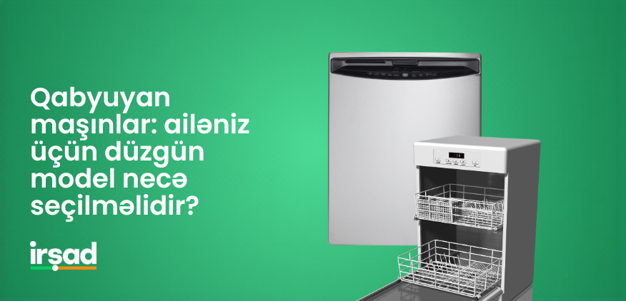 Qabyuyan maşınlar: ailəniz üçün düzgün model necə seçilməlidir? | irshad.az