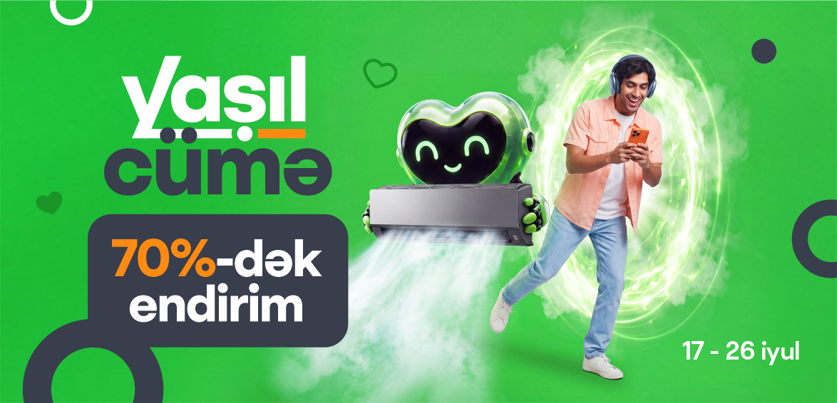 Ənənəvi Yaşıl Cümə fürsətləri bu səfər yaya özəl olaraq yenidən başlayır☀️