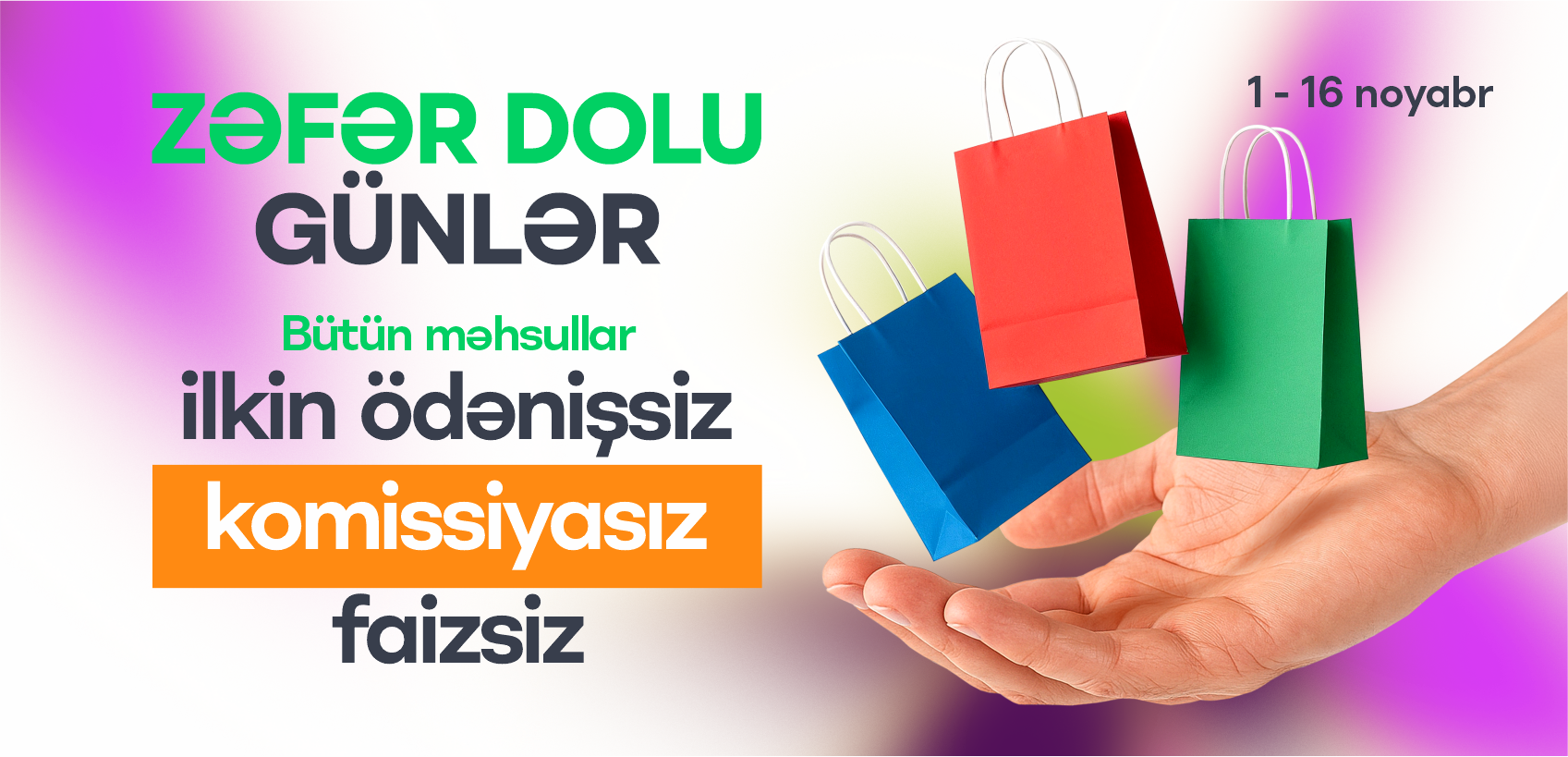 Zəfər günləri fürsətlərlə doludur!